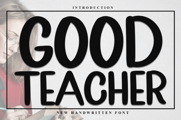 Good Teacher Font Review